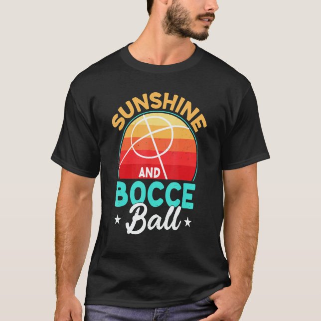Camiseta Sunshine & Bocce Ball  Lawn Bowling Game Ball Fan  (Frente)