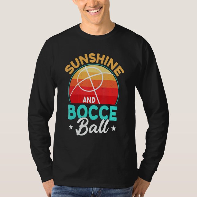 Camiseta Sunshine & Bocce Ball  Lawn Bowling Game Ball Fan  (Frente)