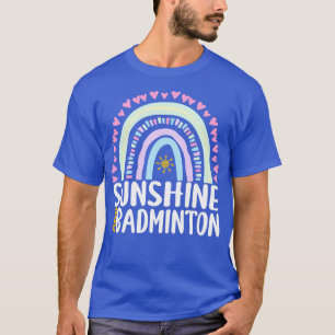 Camiseta Sunshine e Badminton Cute Rainbow Gift para Mulher