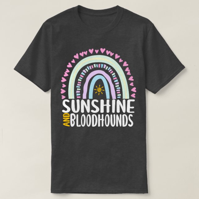 Camiseta Sunshine e Bloodhounds Cute Rainbow Gift for Wom (Frente do Design)