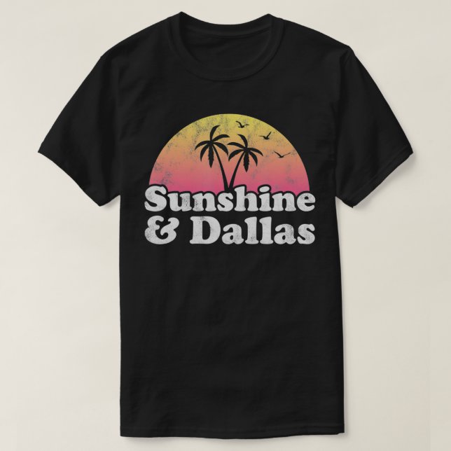 Camiseta Sunshine e Dallas TX Teas  (Frente do Design)