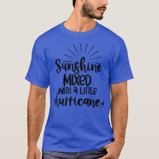 Camiseta Sunshine Misturado Com Um Pequeno Furacão Citando 