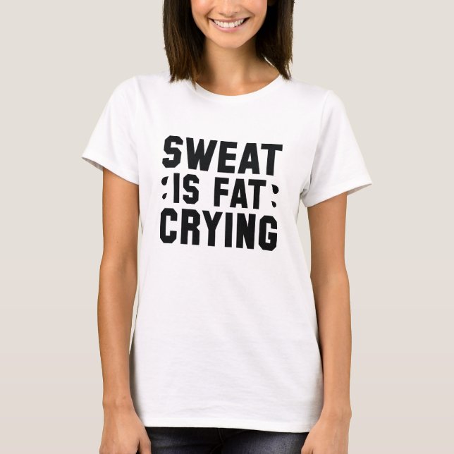 Camiseta Suor É Gordura Choramingando (Frente)