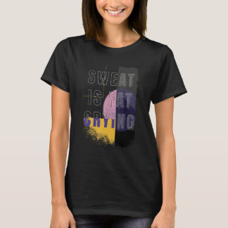 Camiseta Suor É Malhação De Peso Gordo Chorando Gordura