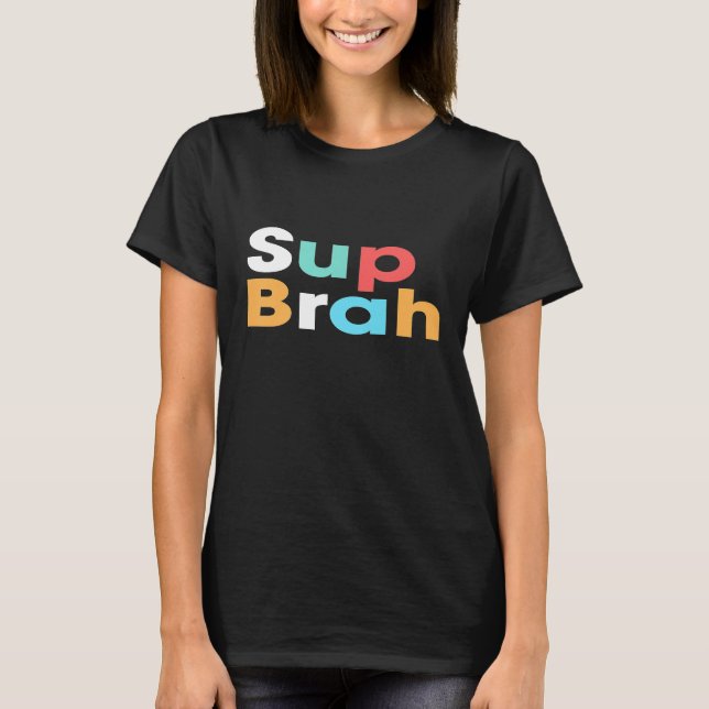Camiseta Sup Brah Shirt Local Hawaii Pidgin Braddah Premium (Frente)