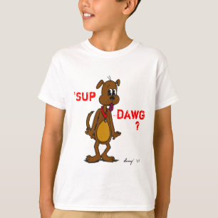 Camiseta 'SUP DAWG? O Doggy caçoa o t-shirt básico