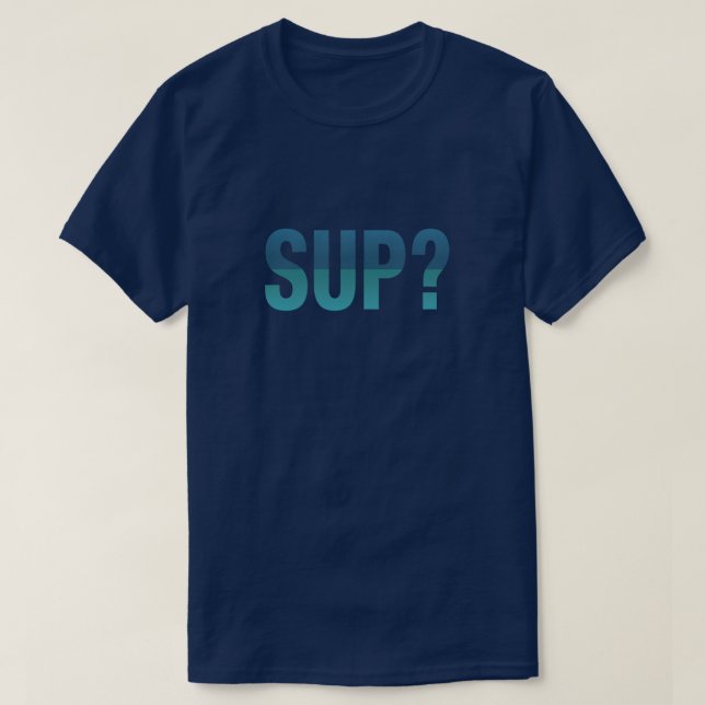 Camiseta SUP? Paddleboarding (Frente do Design)