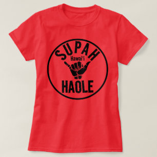 CAMISETA SUPAH HAOLE SHAKA HAWAII