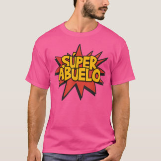 Camiseta Super Abuelo Avô Espanhol Engraçado Teto