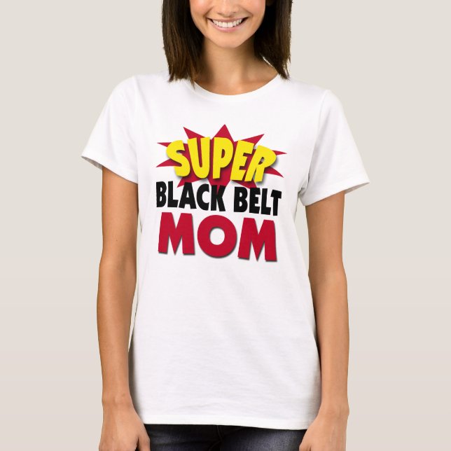 Camiseta Super Black Belt Mãe (Frente)