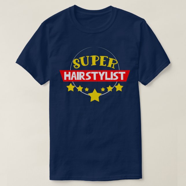 Camiseta Super cabeleireiro dizendo cabelo (Frente do Design)