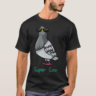 Camiseta Super Coo A Cool Pigeon Design