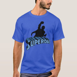 Camiseta Super Dad. Super Papa. Súper Papá