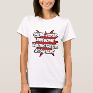 Camiseta Super Duper Admin Incrível. Assistente