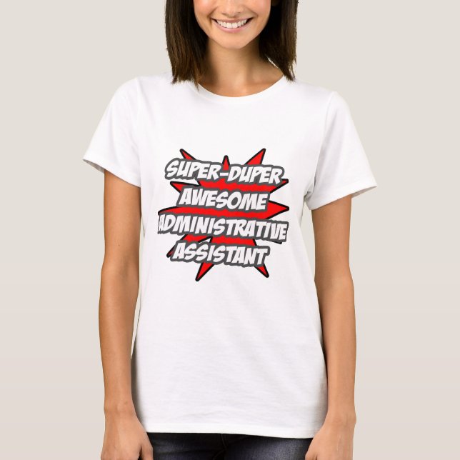 Camiseta Super Duper Admin Incrível. Assistente (Frente)