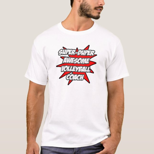 Camiseta Super Duper Incrível Treinador em Voleibol (Frente)