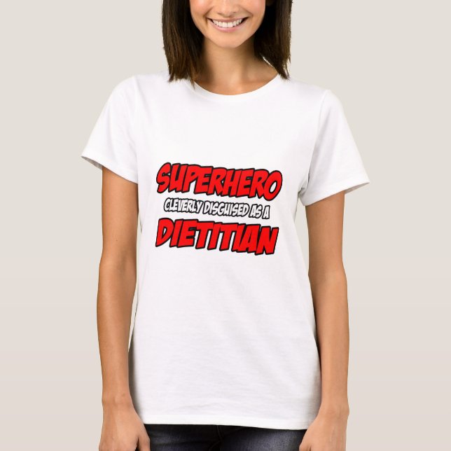 Camiseta Super-herói... Dietitiano. (Frente)