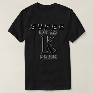 Camiseta SUPER-K: Kick-Ass K-minga