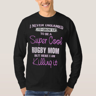 Camiseta Super Legal Râguebi Mãe Matando-A