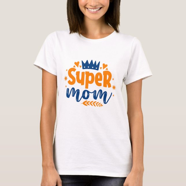 Camiseta Super Mãe (Frente)