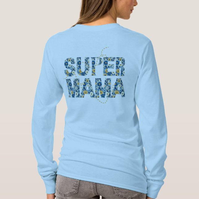 Camiseta Super Mãe Estilo Tipografia Floral  (Verso)
