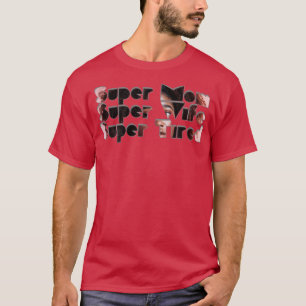 Camiseta Super Mãe Super Esposa Super Cansada
