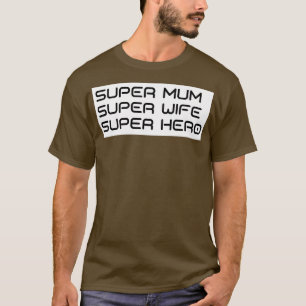 Camiseta Super Mãe Super Esposa Super Hero Engraçada Mãe De