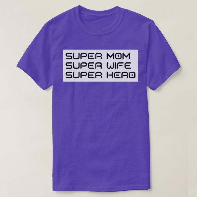 Camiseta Super Mãe Super Esposa Super Hero Engraçado Mãe A  (Frente do Design)