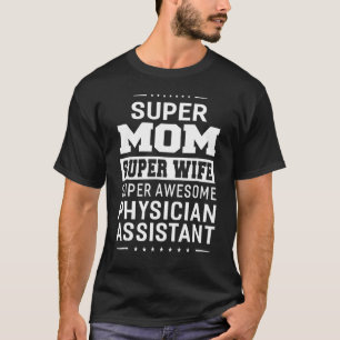Camiseta Super Mãe Super Mulher Assistente de Super Médica
