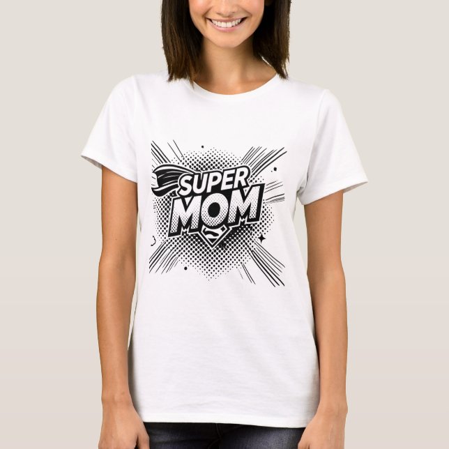 Camiseta Super Mãe T-Shirt (Frente)