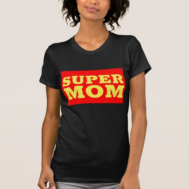 CAMISETA SUPER MOM T-SHIRTS (Frente)