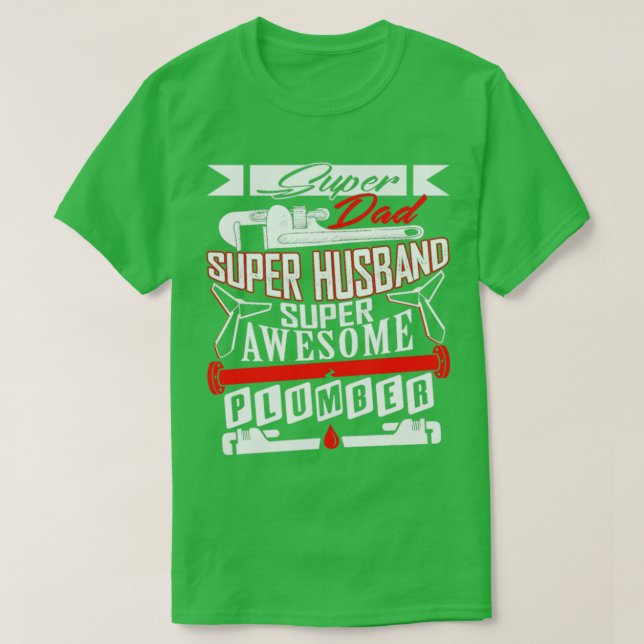 Camiseta Super Pai E Super Marido É Um Canalizador (Frente do Design)