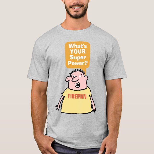Camiseta Super Poder de Bombeiro. Bombeiro (Frente)