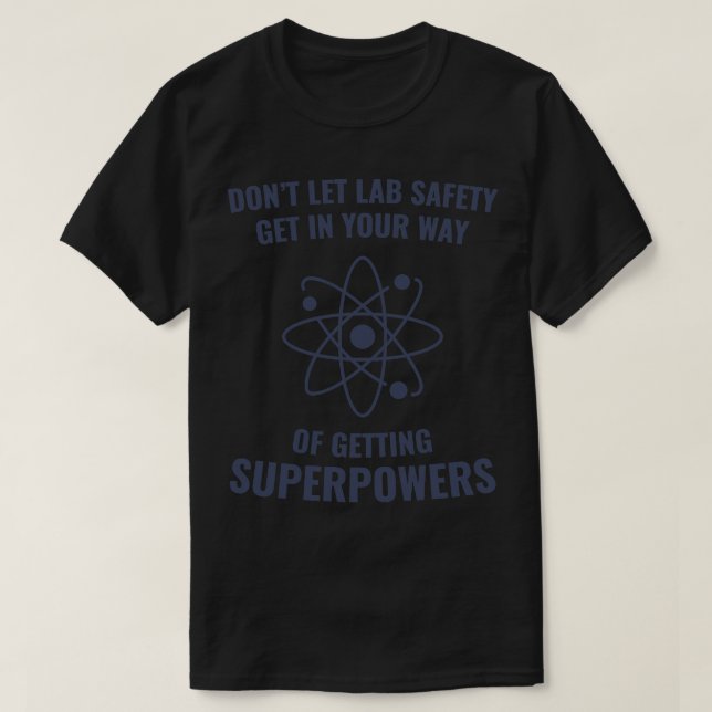 Camiseta Super-poderes do Funny Scientist Chemistry Lab Saf (Frente do Design)