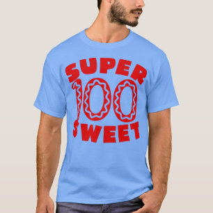 Camiseta Super Sweet 100 Birthday Iching