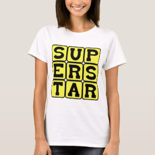 Camiseta Superestrela, Extremamente Famoso