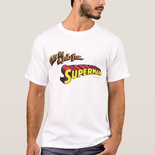 Camiseta Superman | This is a job for... Logo (Frente)