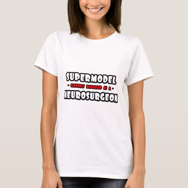 Camiseta Supermodelo... Neurocirurgião (Frente)