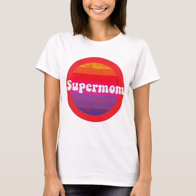 Camiseta Supermom for best mother mothers day (Frente)