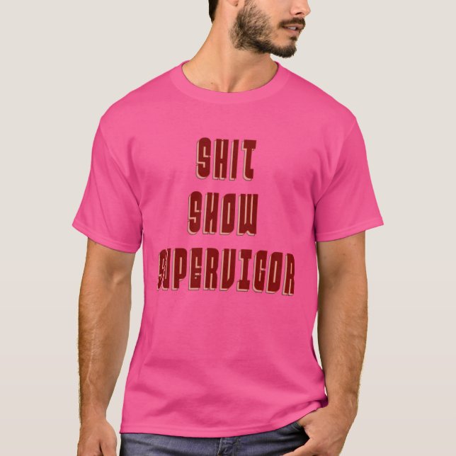 Camiseta SUPERVISOR DE ESPETÁCULO DE MERDA família (Frente)
