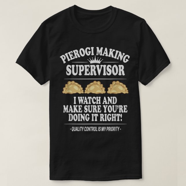 Camiseta Supervisor de Pierogi Fazer, Comida Polonesa, Rec  (Frente do Design)