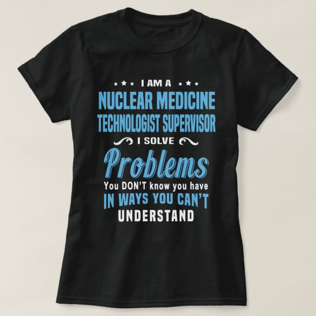 Camiseta Supervisor Tecnológico de Medicina Nuclear (Frente do Design)
