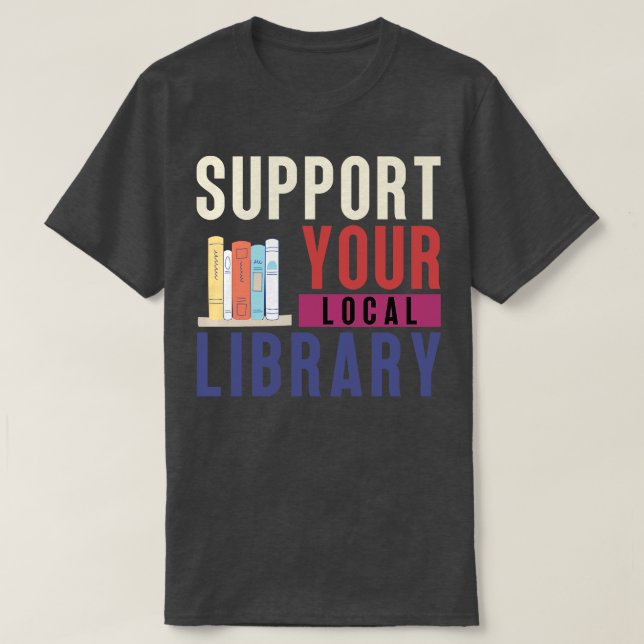 Camiseta Suportar a Biblioteca Local 20 (Frente do Design)