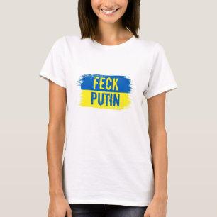 Camiseta SUPORTAR A TUKRAINE FECK PUTIN T-Shirt