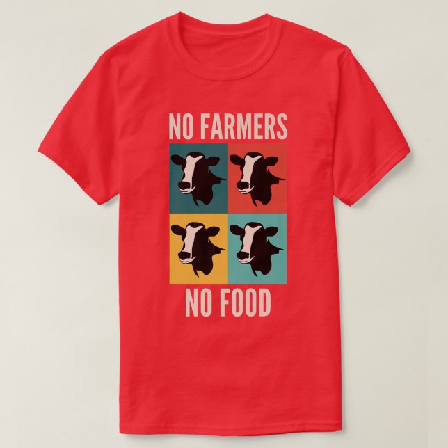 Camiseta Suportar Fazendas locais sem fazendeiros sem Comid (Frente do Design)