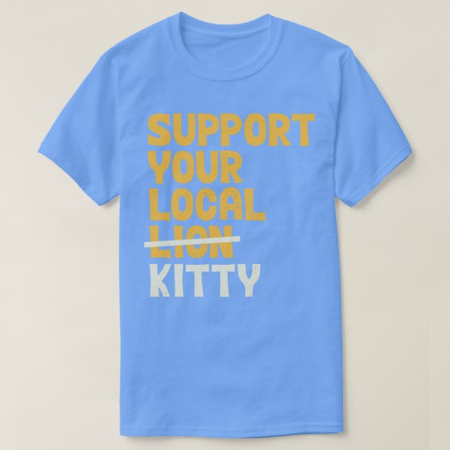 Camiseta Suportar seu Gatinho local (Frente do Design)
