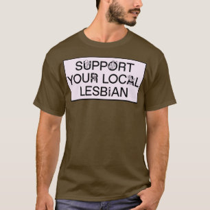 Camiseta Suportar seu Memória Engraçado Lésbica Local