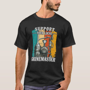 Camiseta Suportar Seu Shinemaster De Moonshine Local F