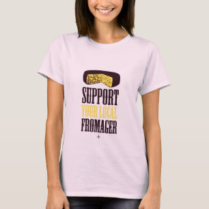 Camiseta Suportar Seu Teto Orgânico De Fromager Local