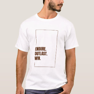 CAMISETA SUPORTAR SOBREVIVER VENCER